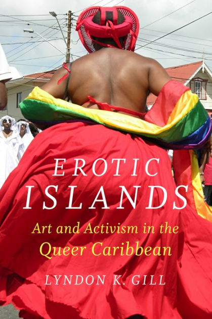 Cover of Erotic Islands. Image of Black person seen from back, with decorative hat, bare upper body, rainbow scarf draped over arms and billowing long red skirt
